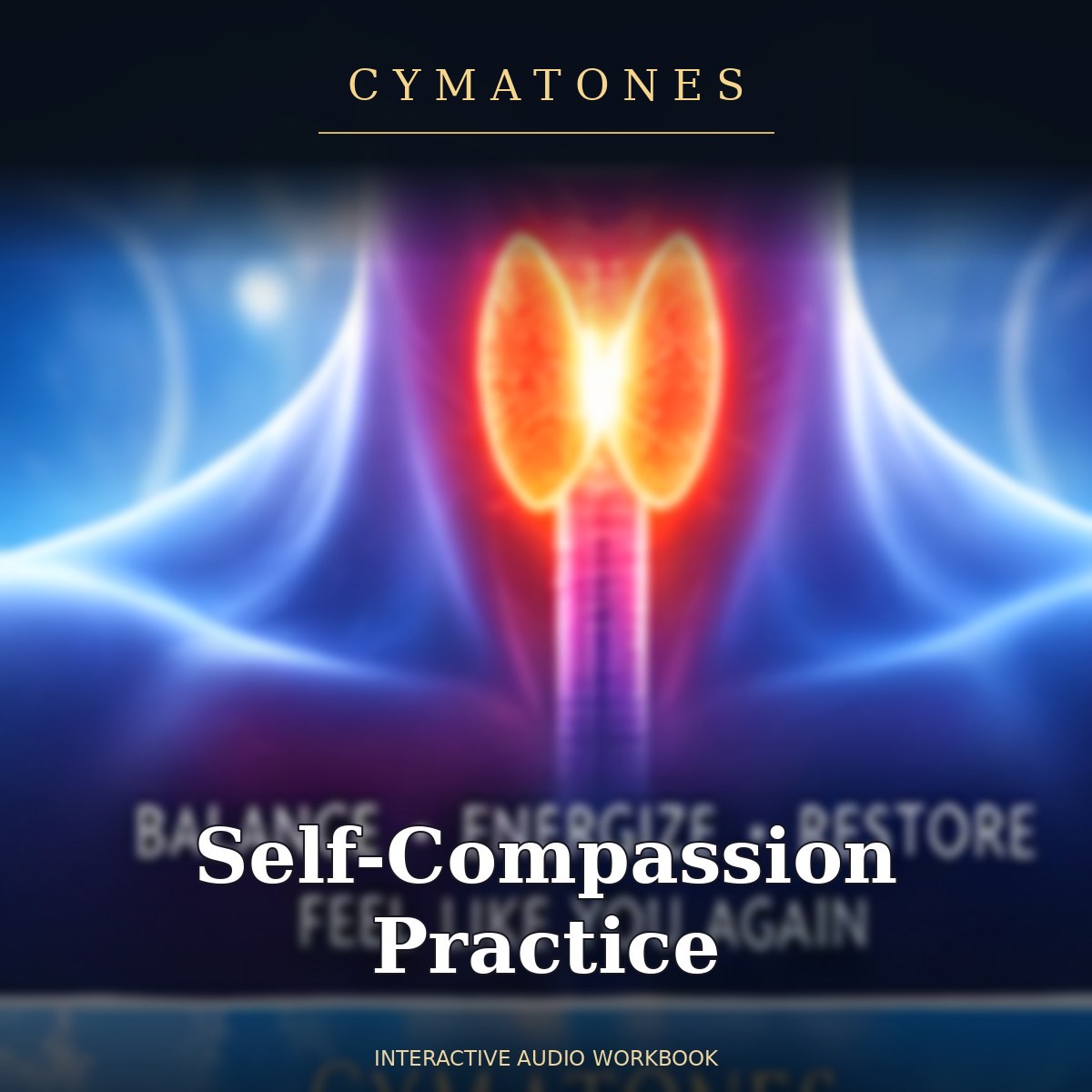 Self-Compassion Practice | Interactive Audio Workbook