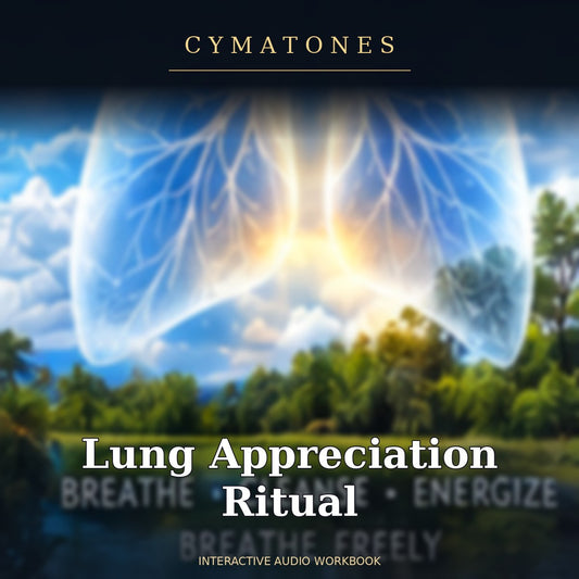 Lung Appreciation Ritual | Interactive Audio Workbook