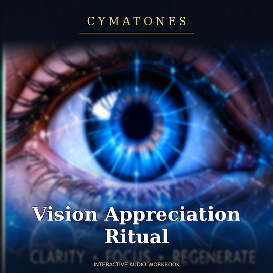 Vision Appreciation Ritual | Interactive Audio Workbook