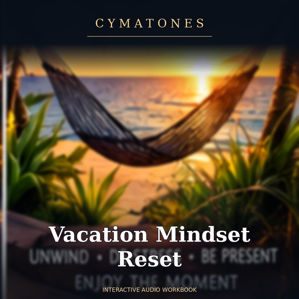Vacation Mindset Reset | Interactive Audio Workbook